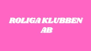 Roliga Klubben AB [upl. by Norraa]