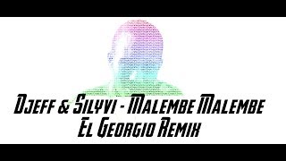 Djeff amp Silyvi  Malembe Malembe El Georgio Remix [upl. by Luckett]