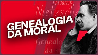 GENEALOGIA DA MORAL DE NIETZSCHE [upl. by Nevuer]