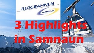 Skigebiet IschglSamnaun  3 Highlights in Samnaun [upl. by Chas]