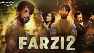 Farzi 2  New Blockbuster Hindi Action Full Movie  Shahid Kapoor  Raashii Khanna Hindi Full Movie [upl. by Eyt312]