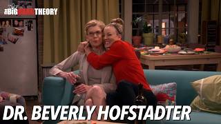 Dr Beverly Hofstadter  The Big Bang Theory [upl. by Enoryt914]