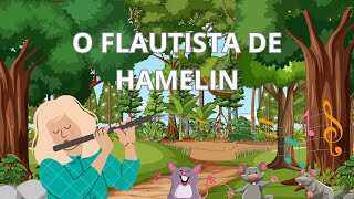 O FLAUTISTA DE HAMELINvideosinfantisfabulascontosdefadas [upl. by Dorian]