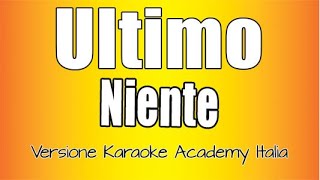 Ultimo  Niente Versione Karaoke Academy Italia [upl. by Martel]