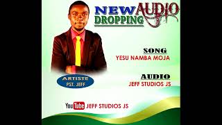 YESU NAMBA MOJA OFFICIAL AUDIO [upl. by Terryn420]