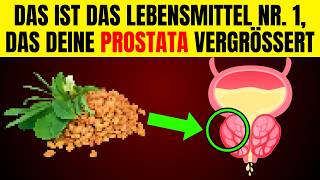 LEBENSMITTEL 1 das die PROSTATA VERGRÖßERT – REDUZIERE seinen VERBRAUCH [upl. by Marabel]