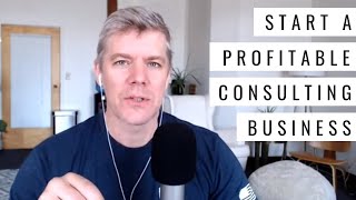 5 Basic Steps for Starting a Profitable Consulting Business [upl. by Mathilde]