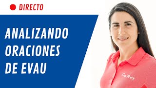 ANÁLISIS de ORACIONES de EVAU 📝 según Gramática Tradicional [upl. by Laidlaw]