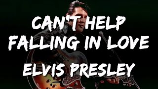 Elvis Presley  Cant Help Falling in Love Lyrics [upl. by Thekla]