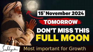 🔴RARE OPPORTUNITY  Manifest What you Want  FULL MOON DAY  SADHGURU [upl. by Nairrad]