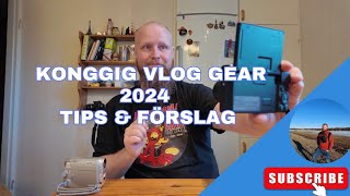 KongGig Vlogg Gear 2024  tips amp förslag [upl. by Harol]