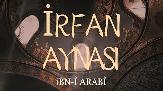 İrfan Aynası  İbni Arabi Sesli Kitap [upl. by Nolitta]