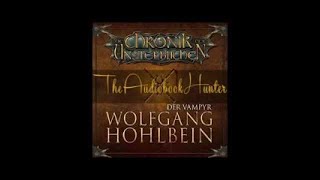 Die Chronik der Unsterblichen 02 Der Vampyr Wolfgang Hohlbein Hörbuch fOWCiyA rQQ SQ [upl. by Tobit922]