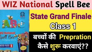 WIZ National Spell Bee Class1 State Level 2024  Spell Bee State Level की तैयारी कैसे करे [upl. by Yemrots605]