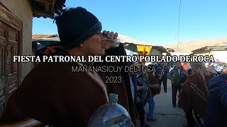 FIESTA DE ROCA 2023  MAÑANASICUY DEL INCA [upl. by Etnomal476]