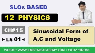 Sinusoidal Form of Alternating Current amp Alternating Voltage Class 12 Physics Chapter 15 [upl. by Englis]