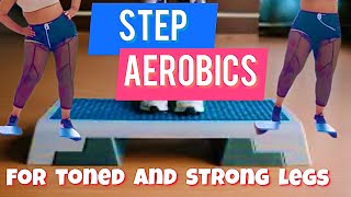 Aerobic Steps for Toned and Stronger Legs [upl. by Varion]