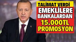 EMEKLÄ° VATANDAÅLARA YENÄ° BANKA PROMOSYONU 15000TL OLDU EN YÃœKSEK PROMOSYON VEREN BANKALAR HANGÄ°SÄ° [upl. by Waverly748]