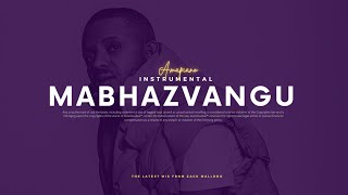 Amapiano Instrumental Beats 2023  quotMabhazvanguquot [upl. by Surad]