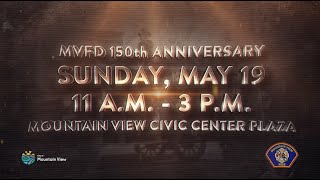 City of Mountain View Fire Department 150th Anniversary Celebration Promo [upl. by Pizor]