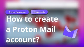 How to create a free Proton Mail account [upl. by Kennedy676]