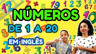 NÚMEROS DE 1 A 20  NUMBERS  Inglês para Crianças [upl. by Iruy820]