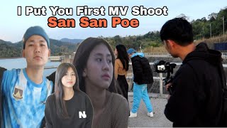 San San Poe I Put You First  MV Shoot Coming Soon [upl. by Nohcim]