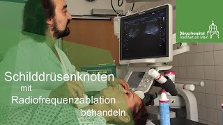 Behandlung eines Schilddrüsenknotens mit Radiofrequenzablation [upl. by Swihart]