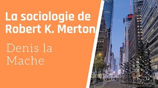 La sociologie de Robert K Merton [upl. by Saks]