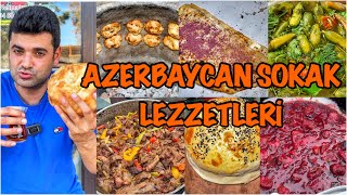 AZERBAYCAN SOKAK LEZZETLERİ [upl. by Satterfield]