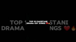 Top 10 Pakistani Dramas Ost Songs youtubeshorts youtube shorts viral [upl. by Yetsirhc]