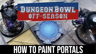 Dungeon Bowl OffSeason  Painting Portals [upl. by Nanci956]