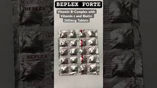 BEPLEX FORTEVITAMIN BCOMPLEX WITH VITAMIN C AND BIOTIN 260MCG TABLETSMEDICINE HELP [upl. by Ecad]