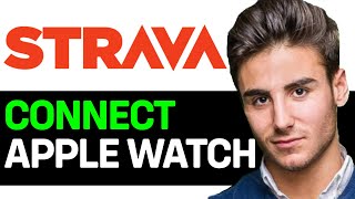 How To Connect Apple Watch To Strava 2024 [upl. by Renfred]