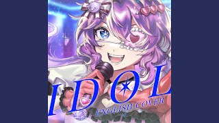 Idol English Cover [upl. by Foskett224]