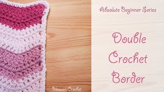 Absolute Beginner Crochet Series Ep 6 Double Crochet Border Single US [upl. by Ilanos705]