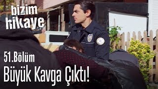 Mahallede büyük kavga  Bizim Hikaye 51 Bölüm [upl. by Eignat157]