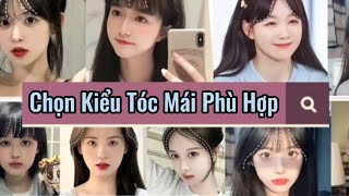 Cách Chọn Kiểu Tóc Mái Cho Phù Hợp Với Gương Mặt [upl. by Violette683]