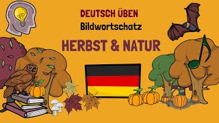 🍂 Natur Wortschatz A1A2  Deutsch lernen  Learn German [upl. by Ahsiekram]