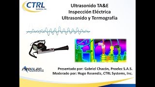 Webinar CTRL Inspección Eléctrica por Ultrasonido Usos y beneficios [upl. by Anawqahs]