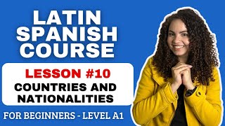 SPANISH COURSE FOR BEGINNERS A1  COUNTRIES AND NATIONALITIES NATIVE TEACHERS  LEARN SPANISH [upl. by Mckee]