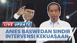 Anies Mewantiwanti Pemerintah Jokowi Tak Intervensi Pilpres 2024 Kala Dipengaruhi Itu Pelecehan [upl. by Rratsal]