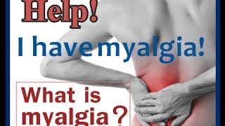 Help I Have Myalgia [upl. by Celio]