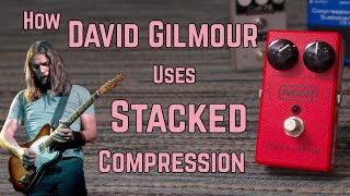 How David Gilmour Uses Stacked Compression [upl. by Rimas]