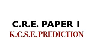 cre prediction 2022  cre pp2 prediction 2022  cre mocks 2022  kcse prediction 2022 cre [upl. by Liatrice]