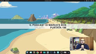 Il podcast di Marcos Box  Puntata 196 con video [upl. by Ettenwahs]