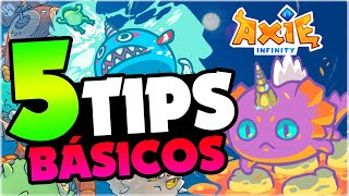 LOS 5 TIPS QUE DEBES SABER EN AXIE INFINITY [upl. by Phyllida]