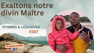 Exaltons notre divin Maître HYMNES ampLOUANGES 287 COVER [upl. by Dash]