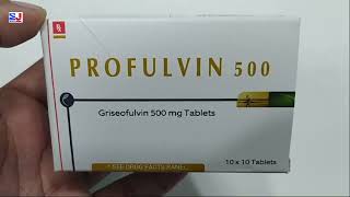 PROFULVIN 500 Tablet  Griseofulvin 500 mg Tablets  Griseofulvin Tablets Uses  PROFULVIN 500mg Tab [upl. by Oremoh]