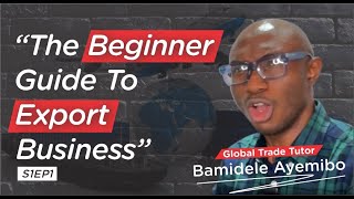 The Beginner Guide To Export Business [upl. by Harlin665]